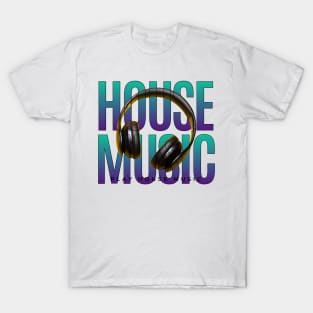 HOUSE MUSIC  - Headphones On Text (Teal/Purple) T-Shirt